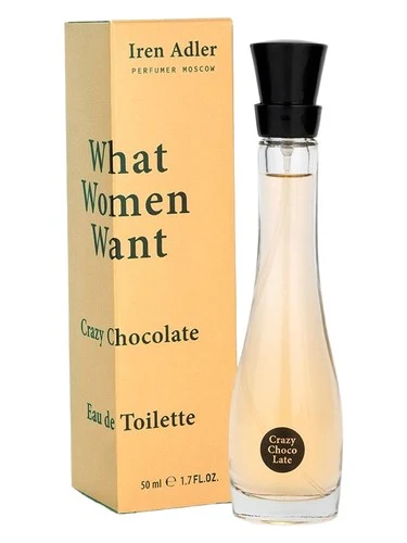 What Women Want: Crazy Chocolate